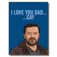 Love you Dad... Gay Card